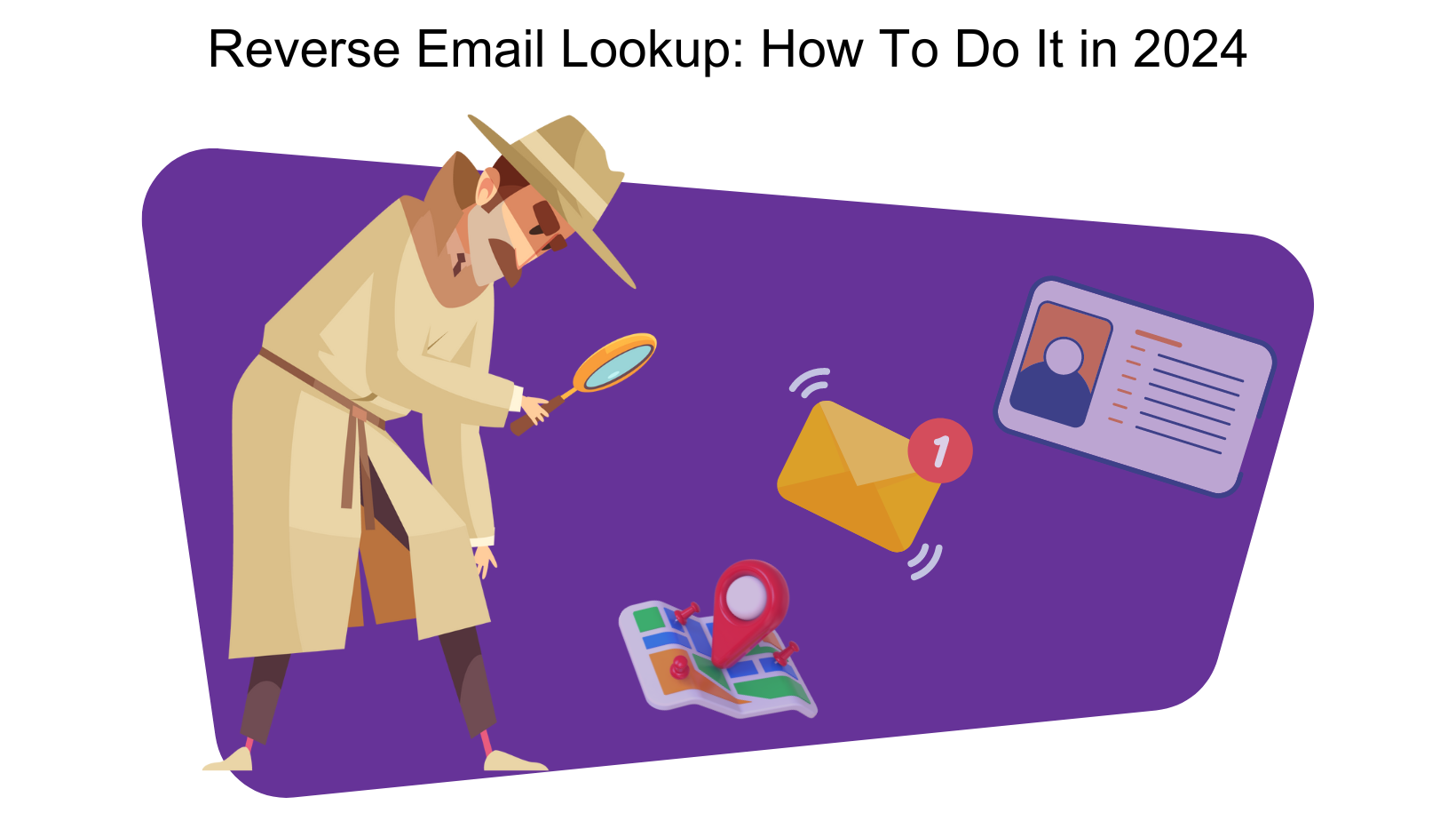 Reverse Email Lookup: How To Do It in 2024 (Free Methods & Tools)