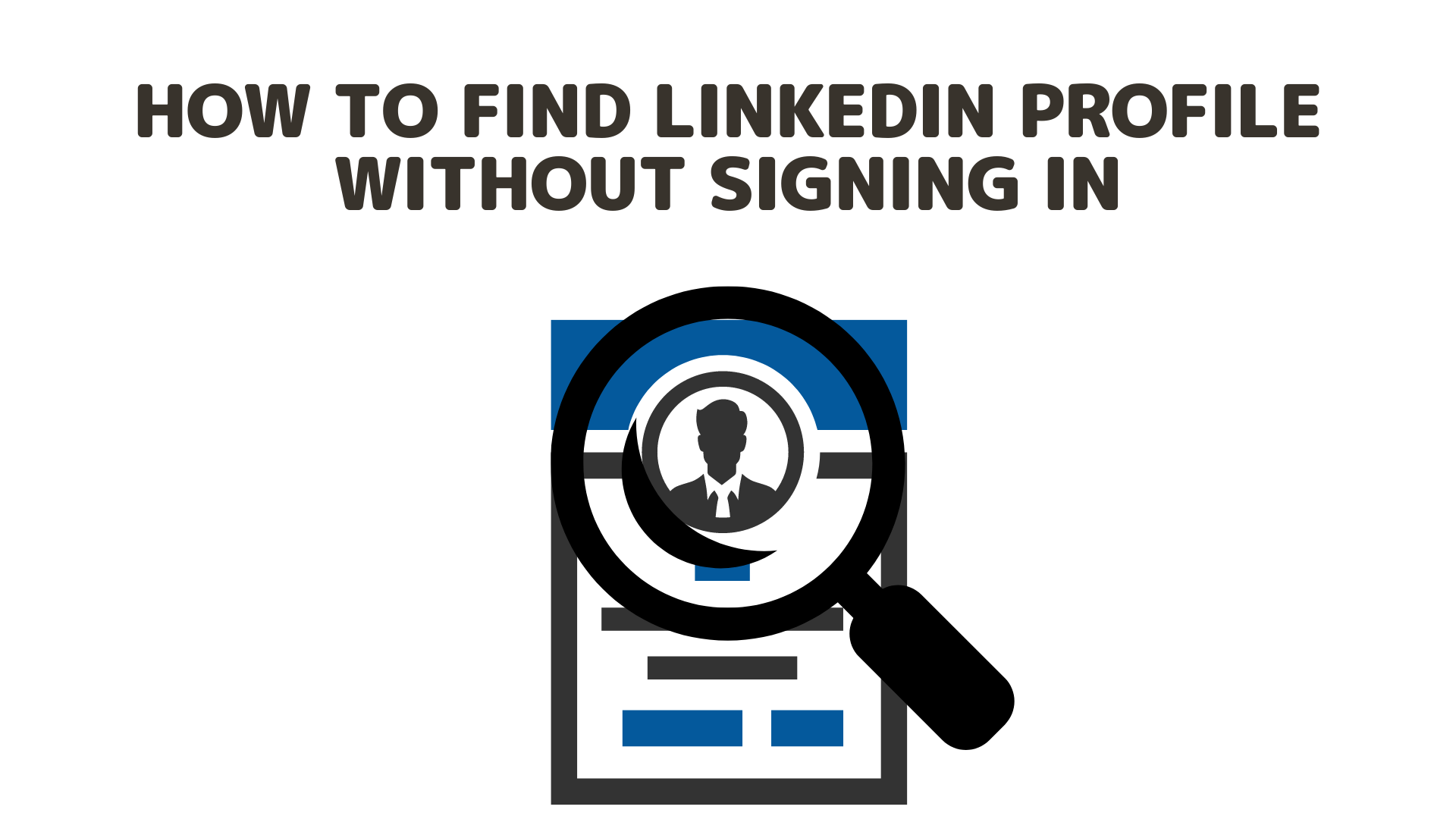 How To View LinkedIn Profile without Signing In